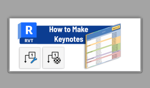 How to Create Keynotes in Revit (with Keynote File Maker)